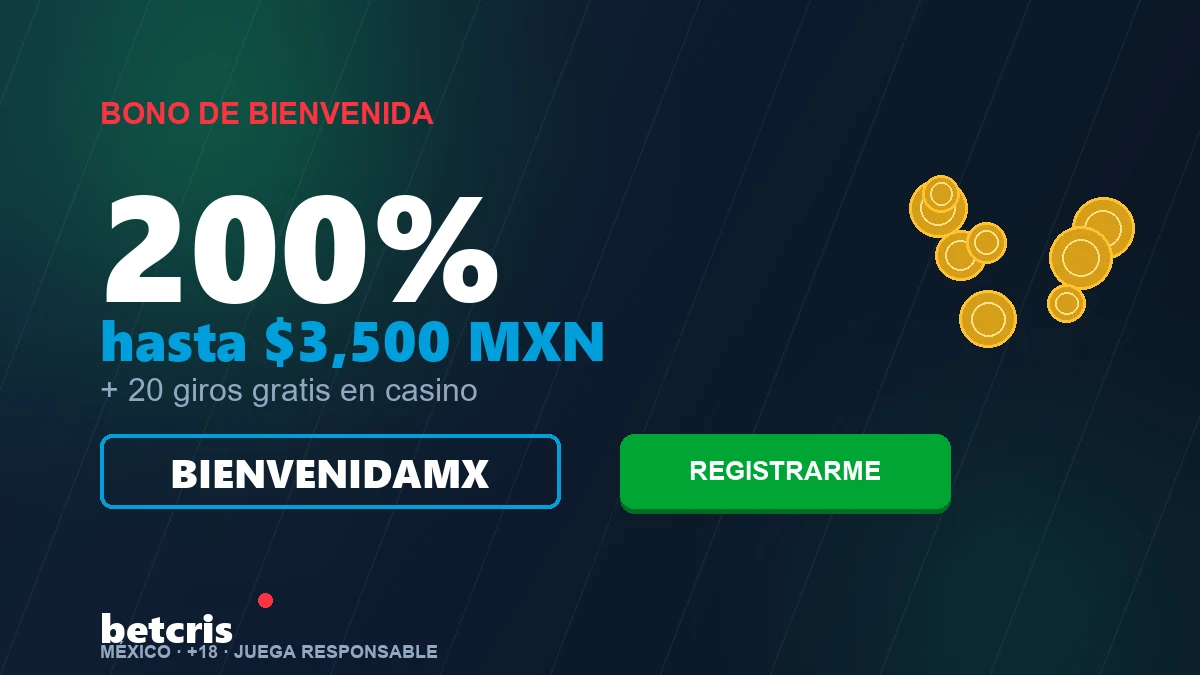 Cálculo del bono de bienvenida de Betcris México: depósito de 200 pesos, bono de 400 y rollover de 4200 MXN